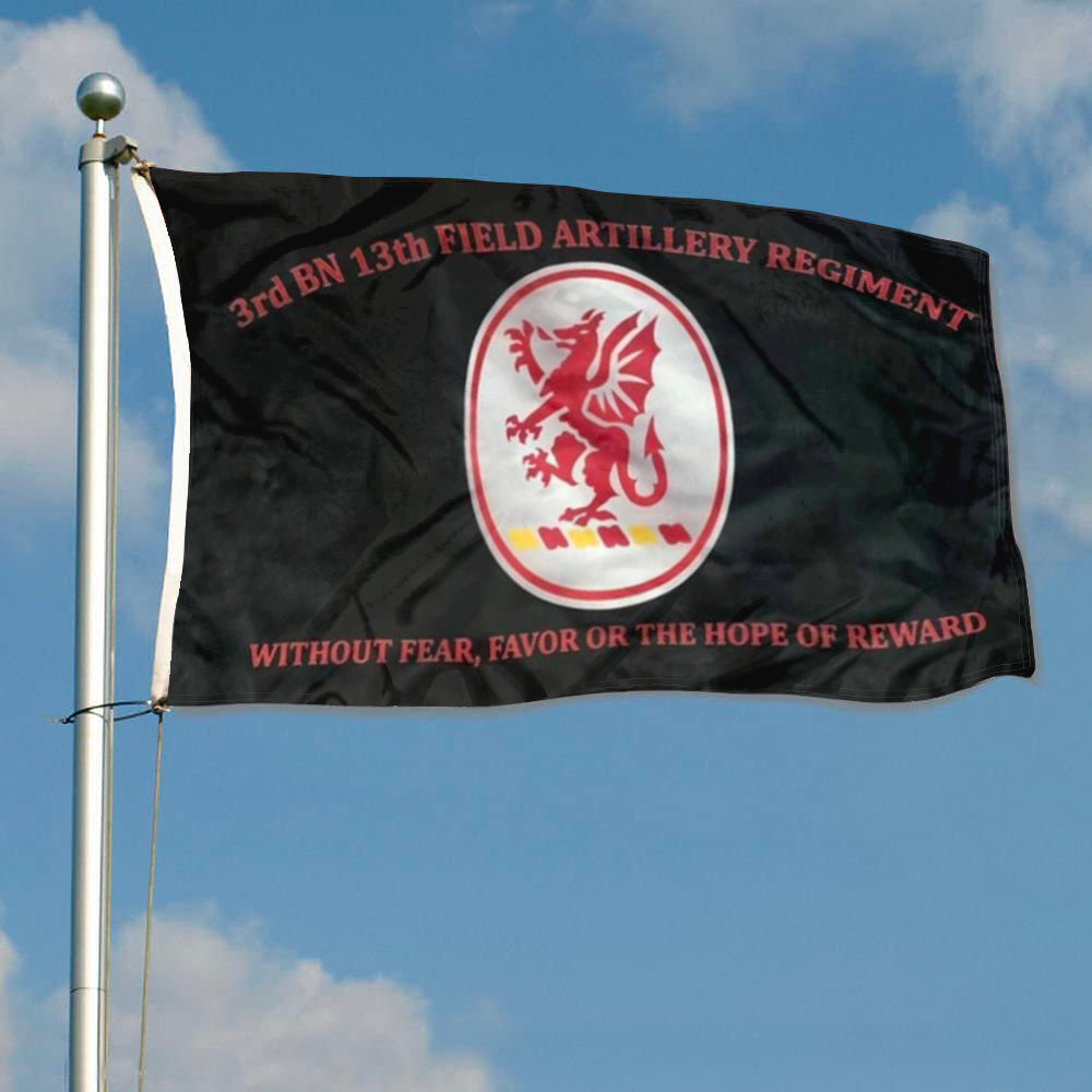 13th Field Artillery Regiment flag 3rd BN 13th FA Without Fear Favor Or The Hope Of Reward flags 3x5ft banner man cave