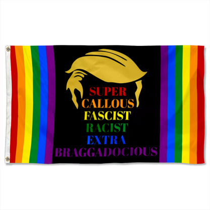 Anti Trump Super Callous Fascist Racist Extra Braggadocious Rainbow Black flag 3x5ft banner man cave