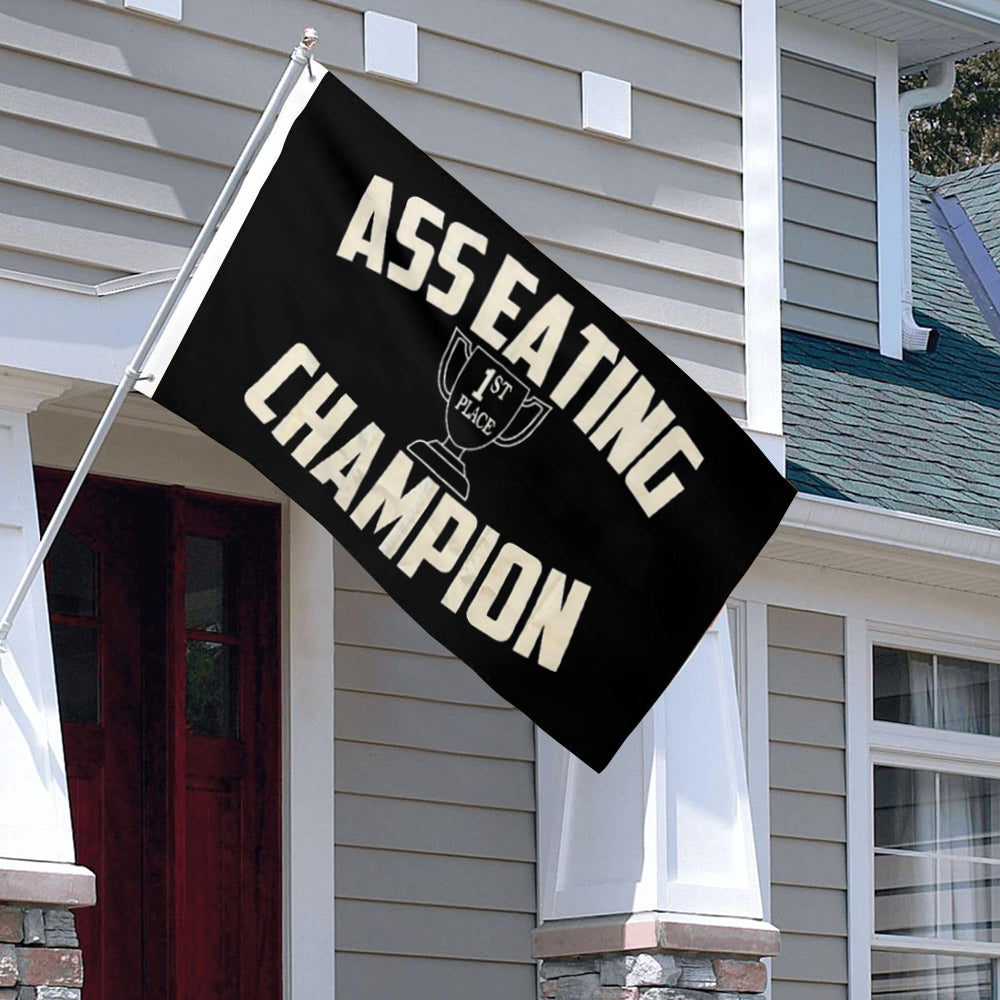 Ass Eating Champion 1st Place flag 3x5ft banner man cave