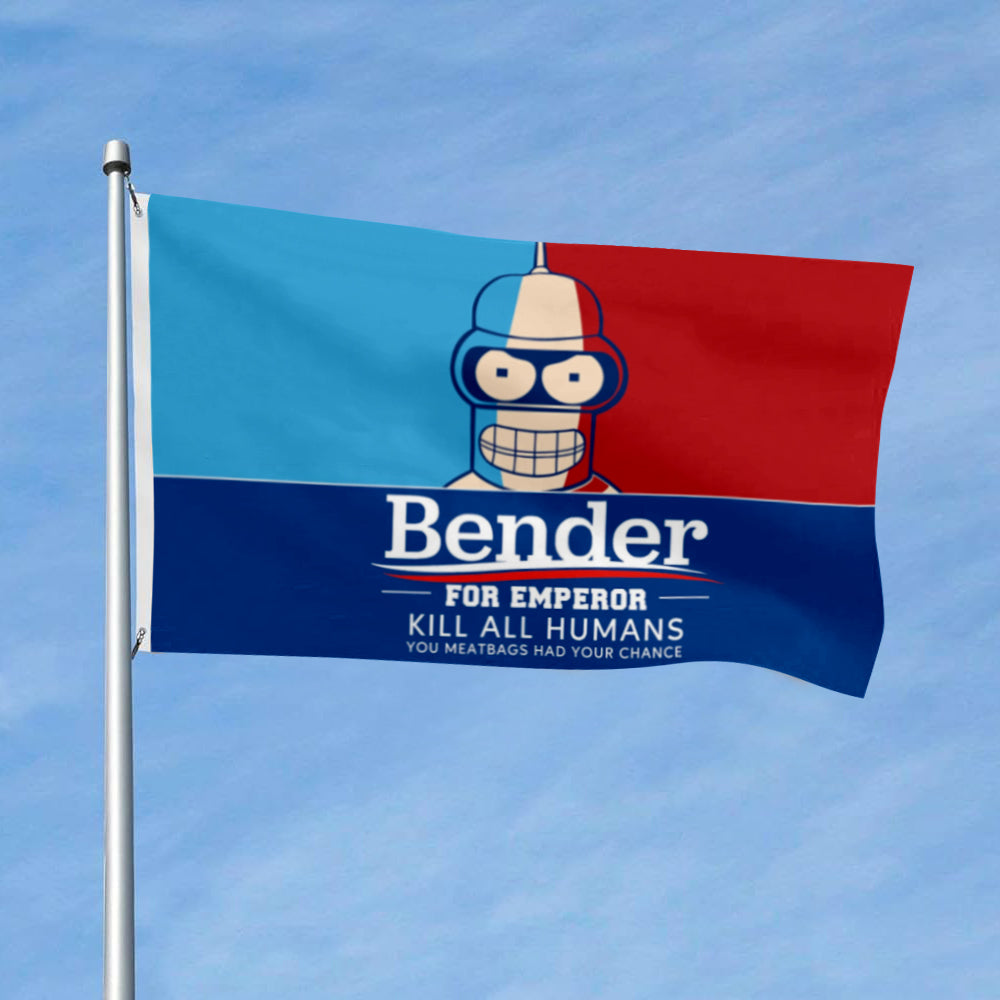 Bender cartoon robot on red, blue, and light blue tri-color flag with "Bender for Emperor Kill All Humans" text.