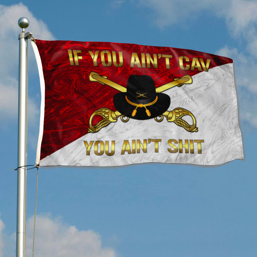 CAVALRY IF YOU AIN'T CAV YOU AIN'T SH!T CAVALRY OFFICER STETSON flag 3x5ft banner man cave