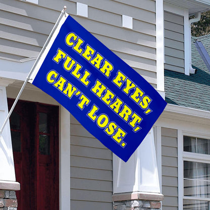 "Clear Eyes, Full Heart, Can't Lose" Motivation flag 3x5ft banner man cave