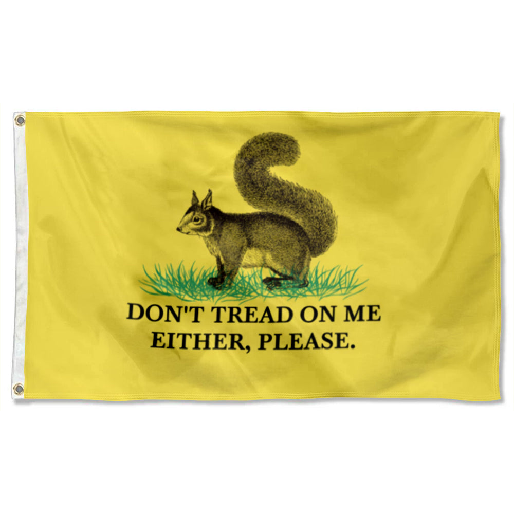 "Don't Tread On Me Either, Please (Squirrel)" Cute Gadsden flag 3x5ft banner man cave
