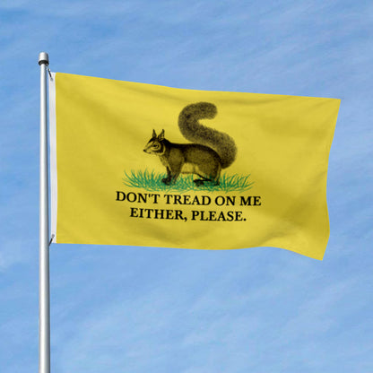 "Don't Tread On Me Either, Please (Squirrel)" Cute Gadsden flag 3x5ft banner man cave
