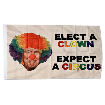 Elect A Clown W Trump flag 3x5ft banner man cave