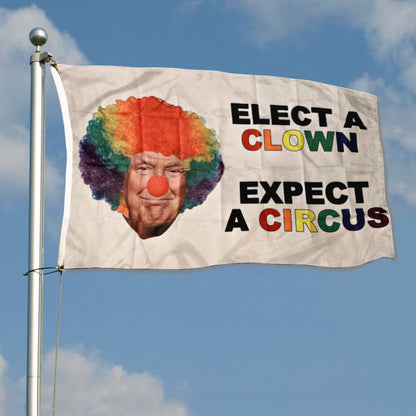 Elect A Clown W Trump flag 3x5ft banner man cave