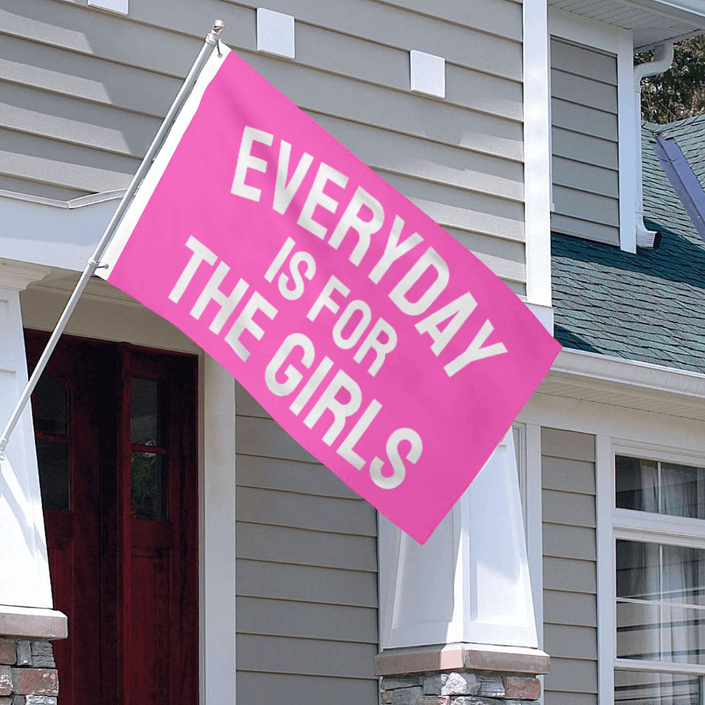 "Everyday Is For The Girls" flag 3x5ft banner man cave