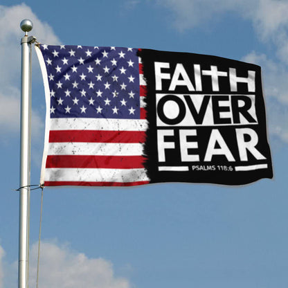 Faith Over Fear Psalms 118-6 American Hope Faith Strong Christian Jesus God flag 3x5ft banner man cave