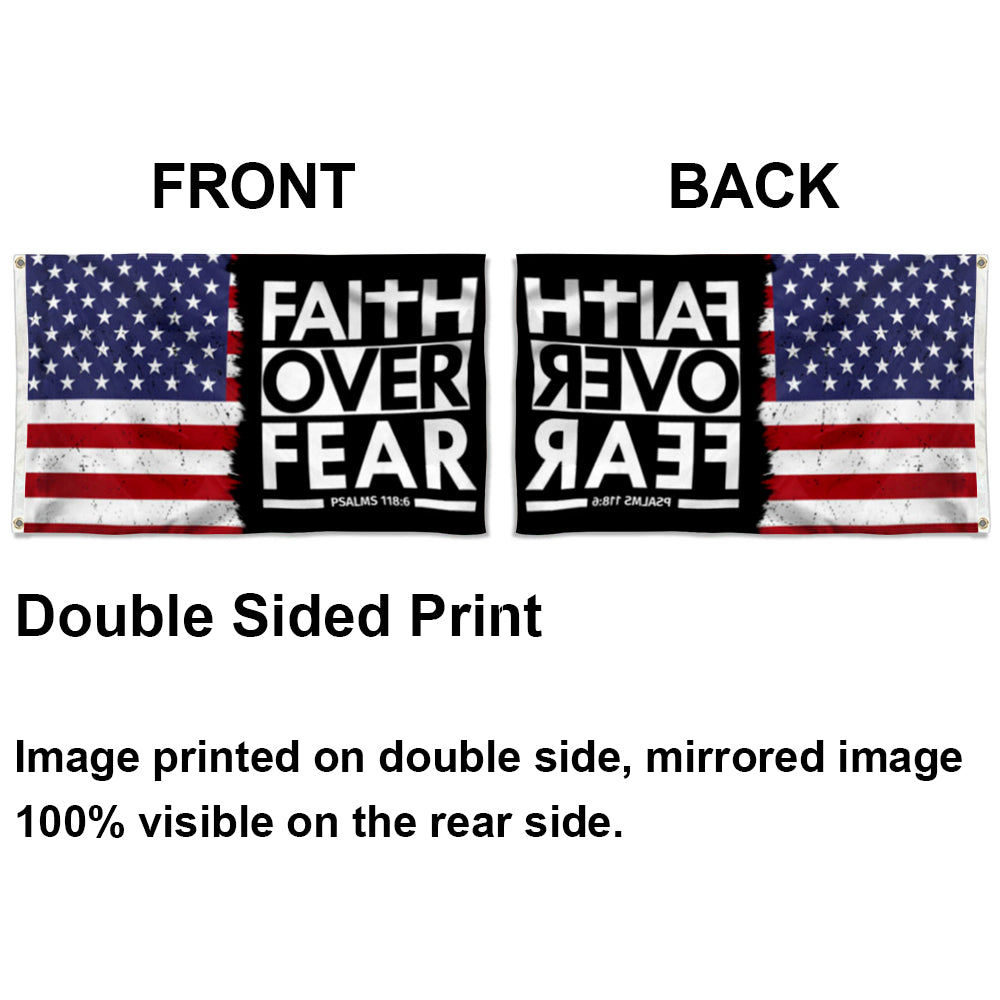 Faith Over Fear Psalms 118-6 American Hope Faith Strong Christian Jesus God flag 3x5ft banner man cave