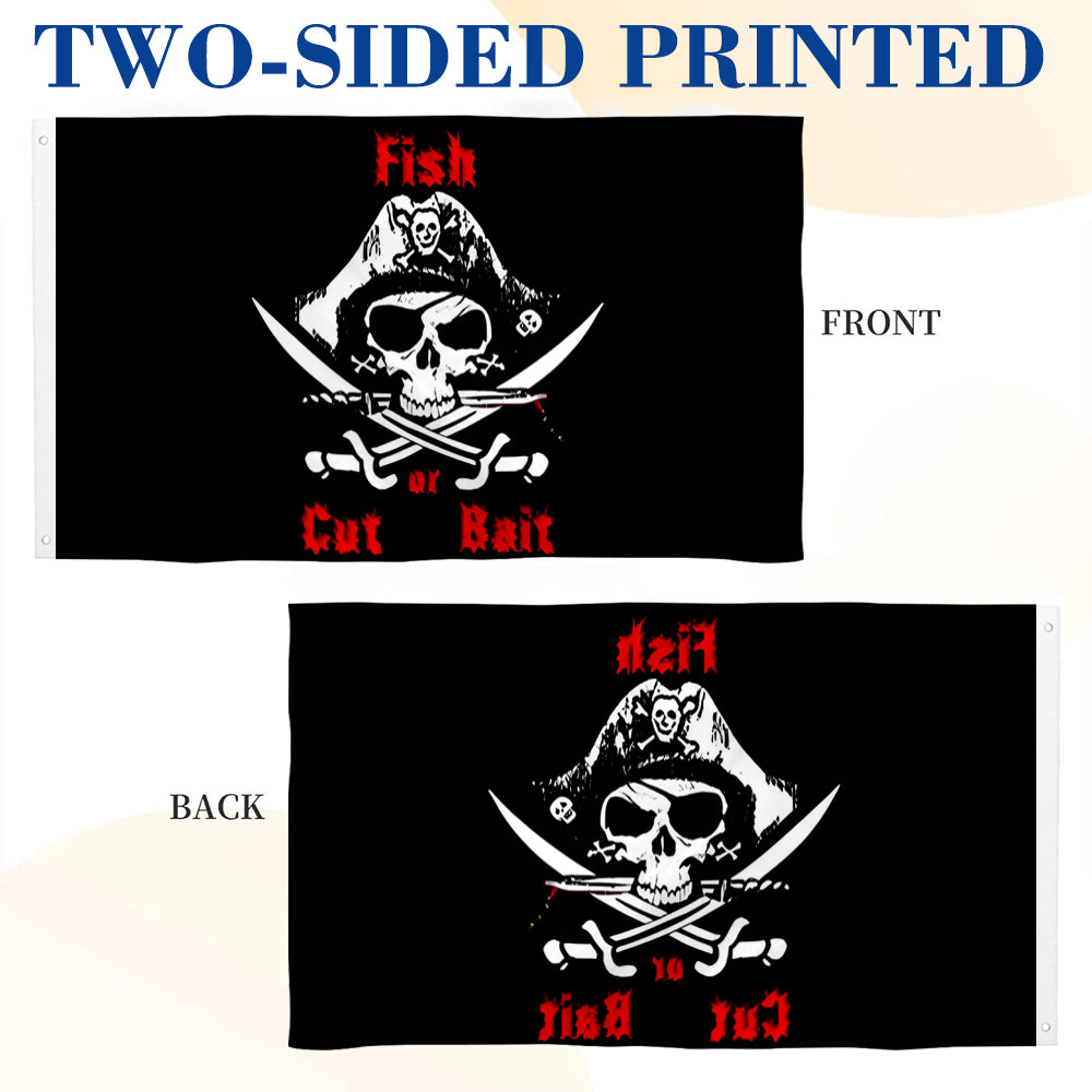“Fish Or Cut Bait” Pirate flag 3x5ft banner man cave