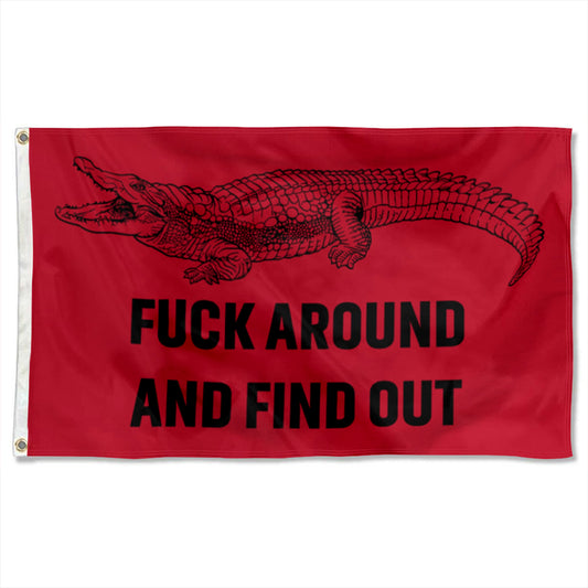 Fuck Around and Find Out Alligator flag, The Original FAFO flags 3x5ft banner man cave