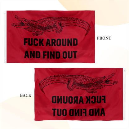 Fuck Around and Find Out Alligator flag, The Original FAFO flags 3x5ft banner man cave