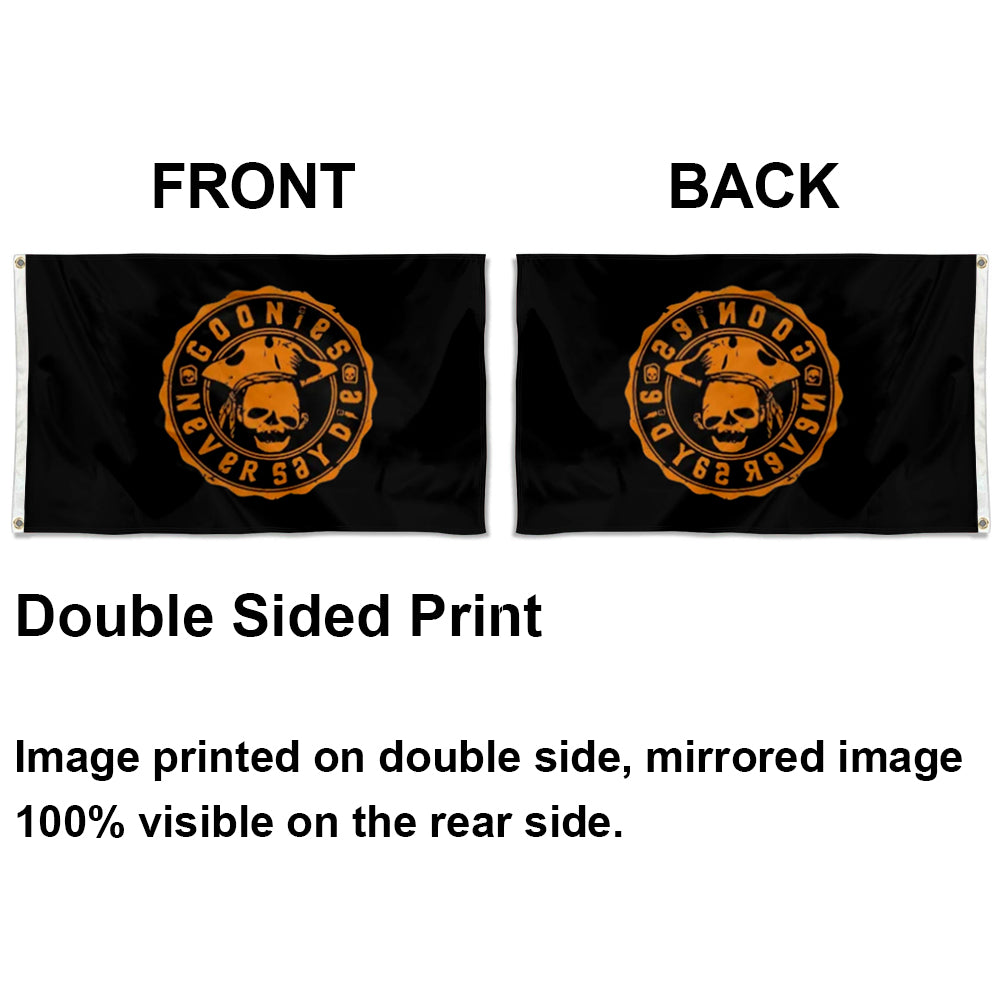 Black 3x5ft flag with orange circular "Goonies Never Say Die" logo and skull design, double-sided print.