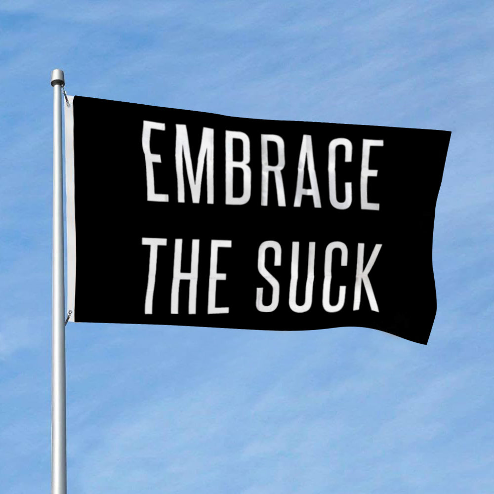 "Embrace The Suck" Gym Motivation flag 3x5ft banner man cave