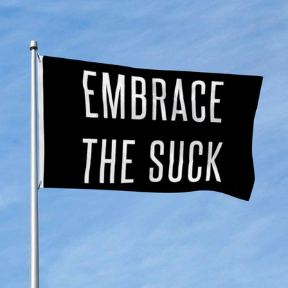 "Embrace The Suck" Gym Motivation flag 3x5ft banner man cave