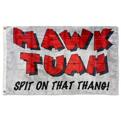 HAWK TUAH Spit On That Thang flag 3x5ft banner man cave