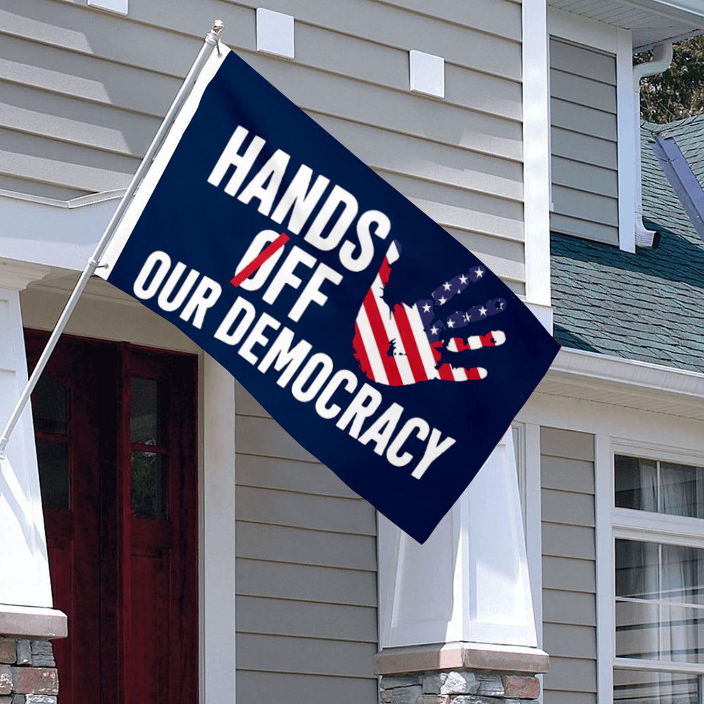 Hands Off Our Democracy Anti Trump Political flag 3x5ft banner man cave