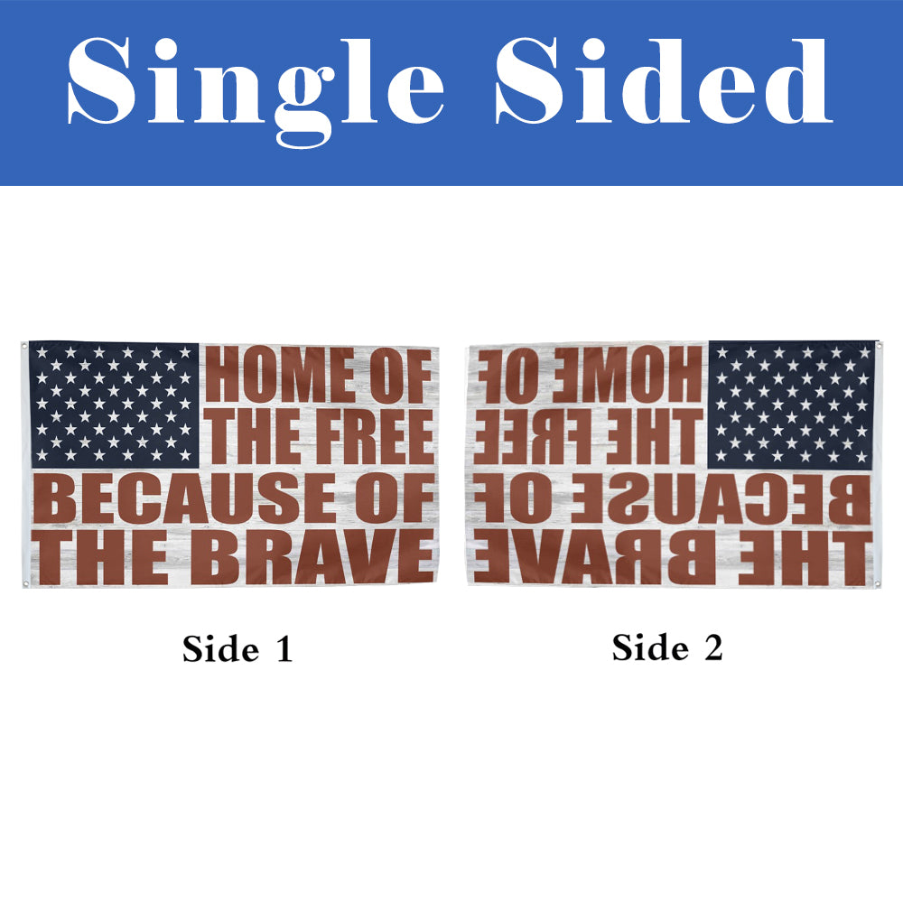 Home of the Free because of the Brave flag 3x5ft banner man cave
