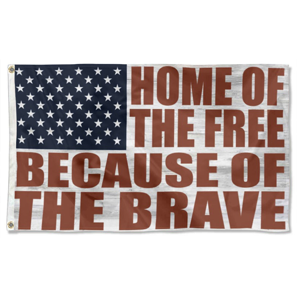 Home of the Free because of the Brave flag 3x5ft banner man cave