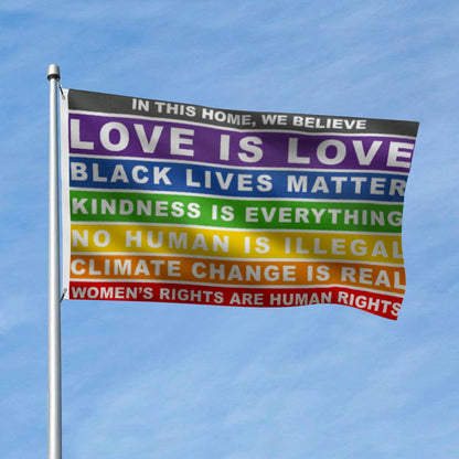 "In This Home We Believe" Inclusive Values flag 3x5ft banner man cave