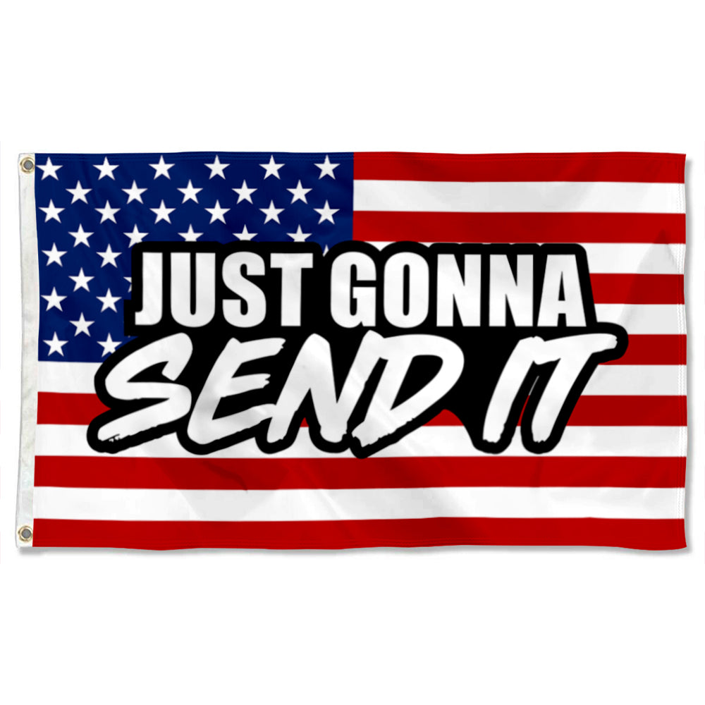 "Just Gonna Send It" flag 3x5ft banner man cave