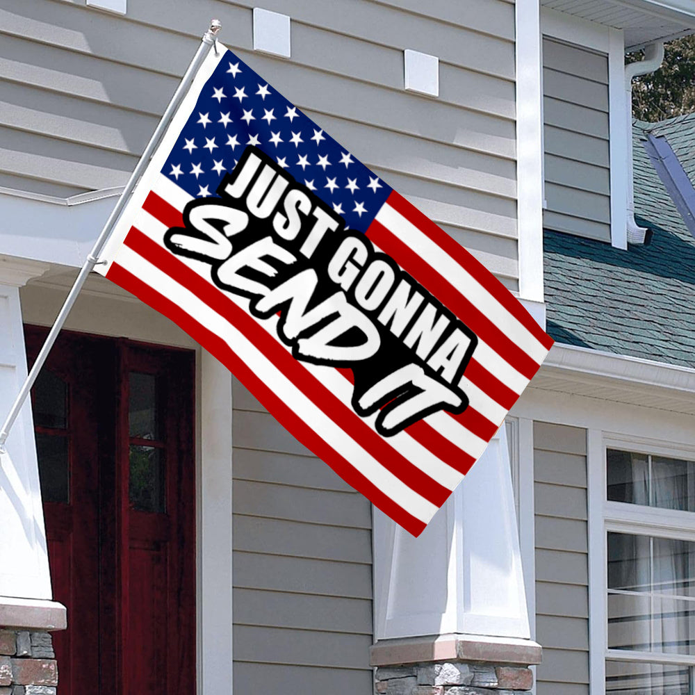 "Just Gonna Send It" flag 3x5ft banner man cave