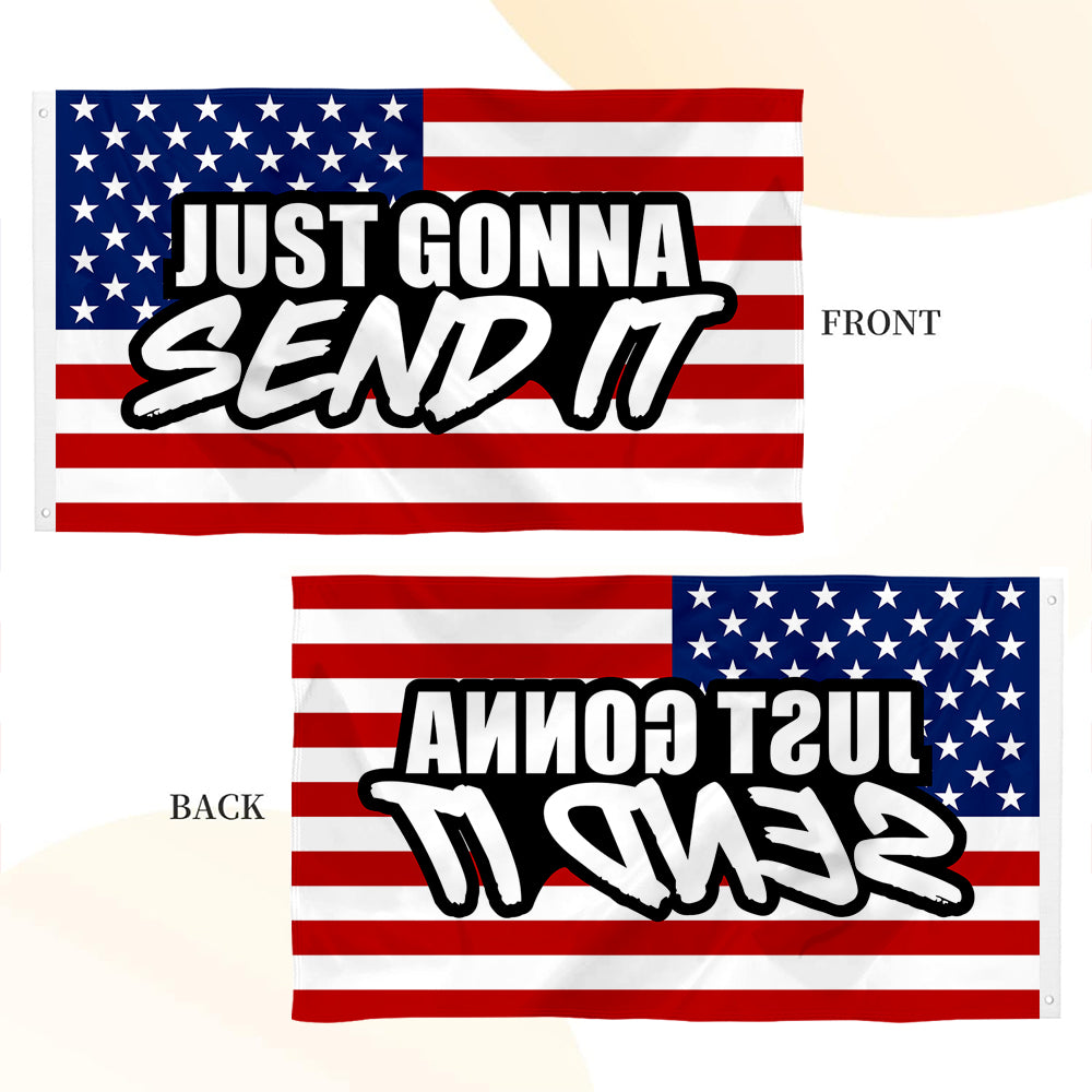 "Just Gonna Send It" flag 3x5ft banner man cave