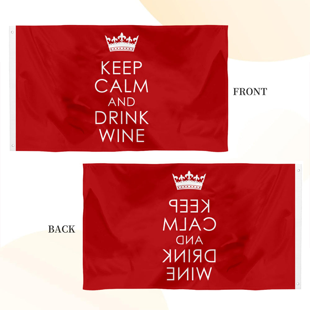 Keep Calm And Drink Wine flag 3x5ft banner man cave