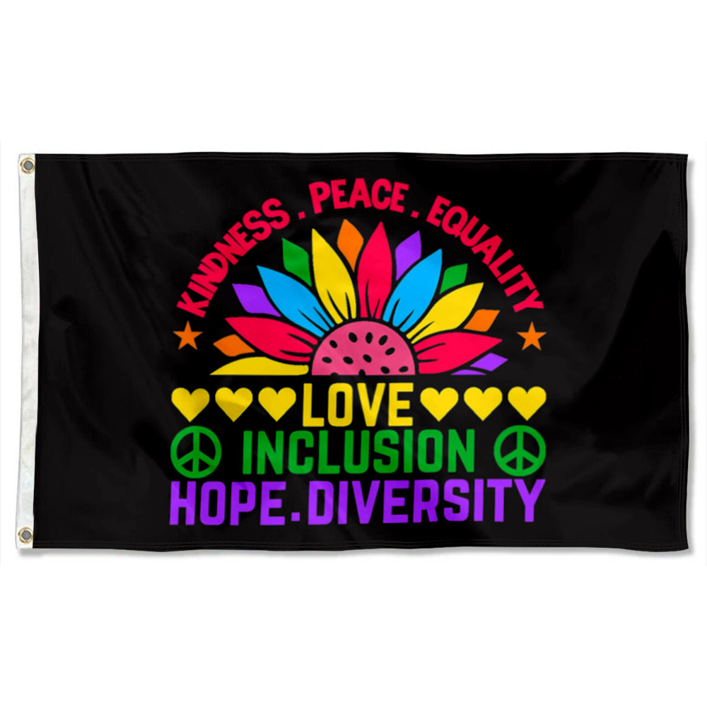 Kindness Peace Equality Love Inclusion Hope Diversity flag 3x5ft banner man cave