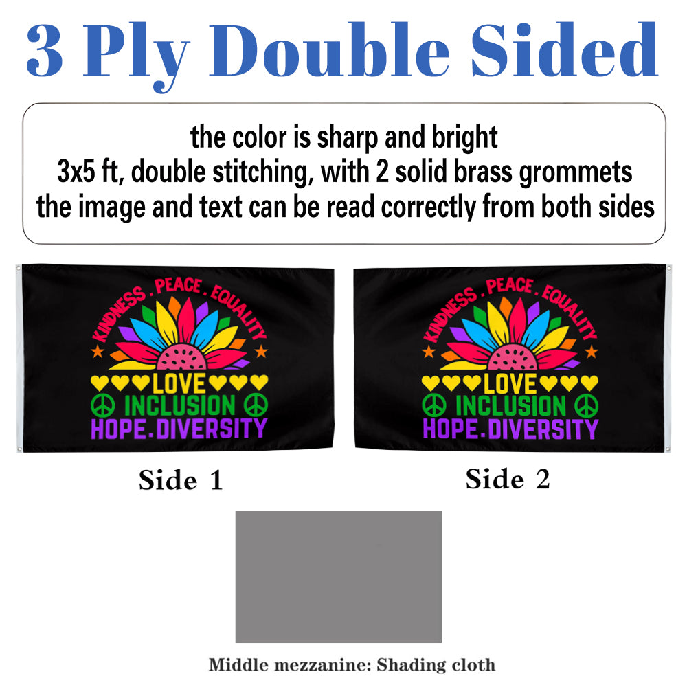 Kindness Peace Equality Love Inclusion Hope Diversity flag 3x5ft banner man cave