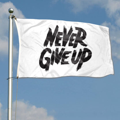 "Never Give Up" Motivational Theme flag 3x5ft banner man cave