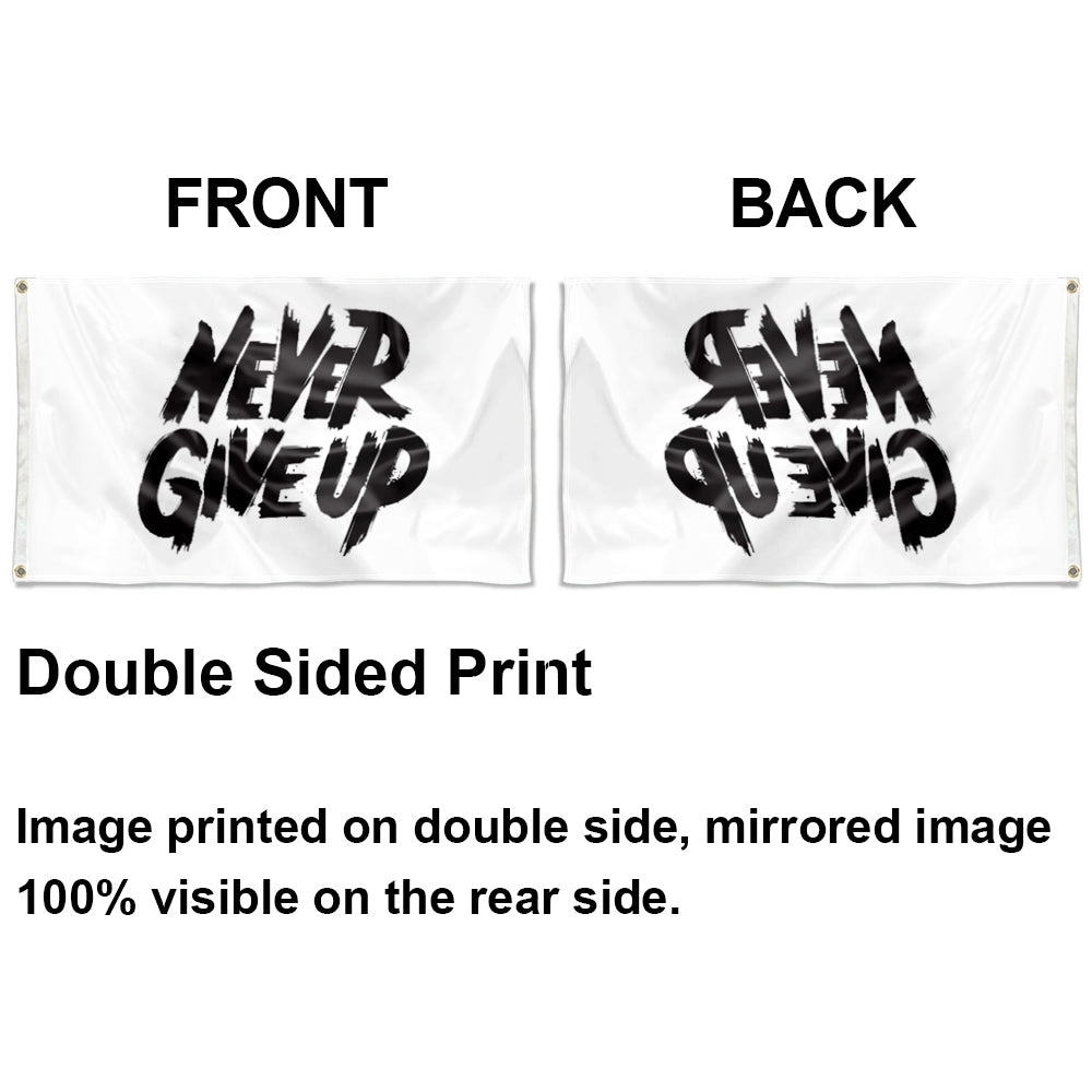 "Never Give Up" Motivational Theme flag 3x5ft banner man cave