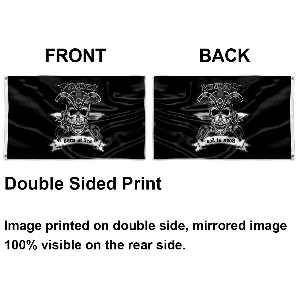 "Born At Sea" Pirate Theme flag 3x5ft banner man cave