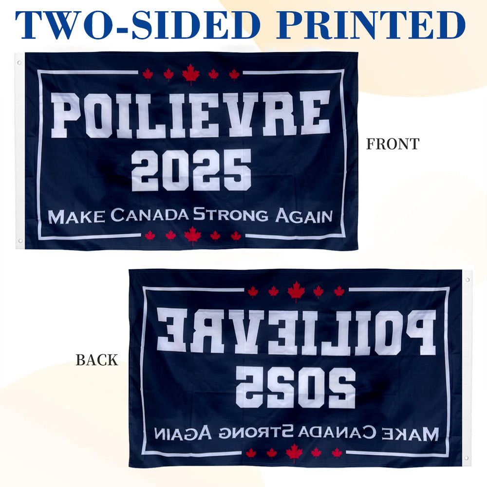 Poillievre 2025 Make Canada Strong Again flag 3x5ft banner man cave