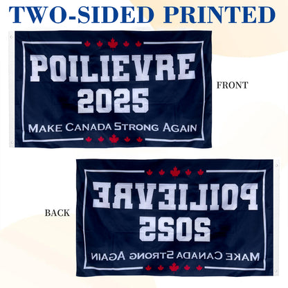 Poillievre 2025 Make Canada Strong Again flag 3x5ft banner man cave