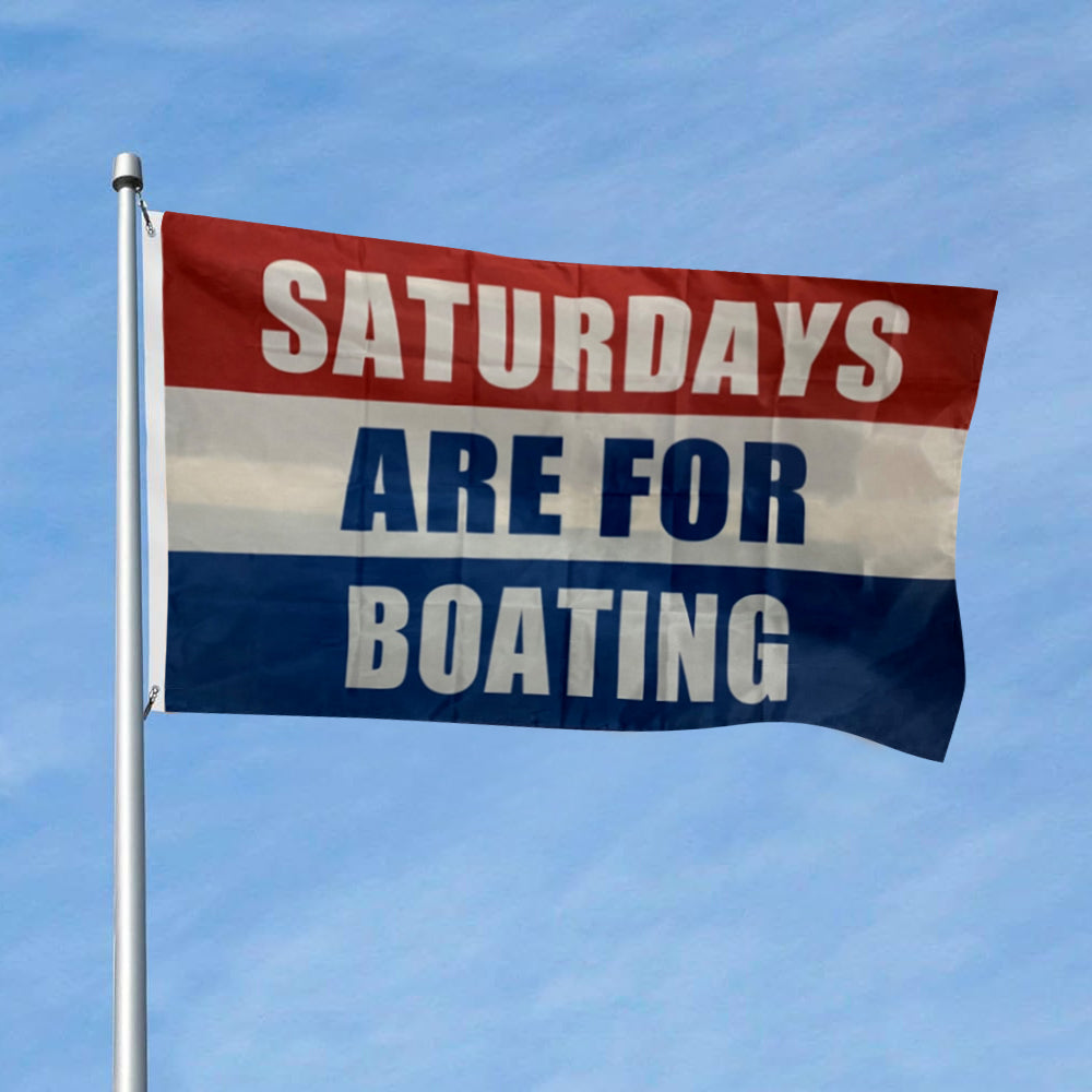 Saturdays Are For Boating flag 3x5ft banner man cave
