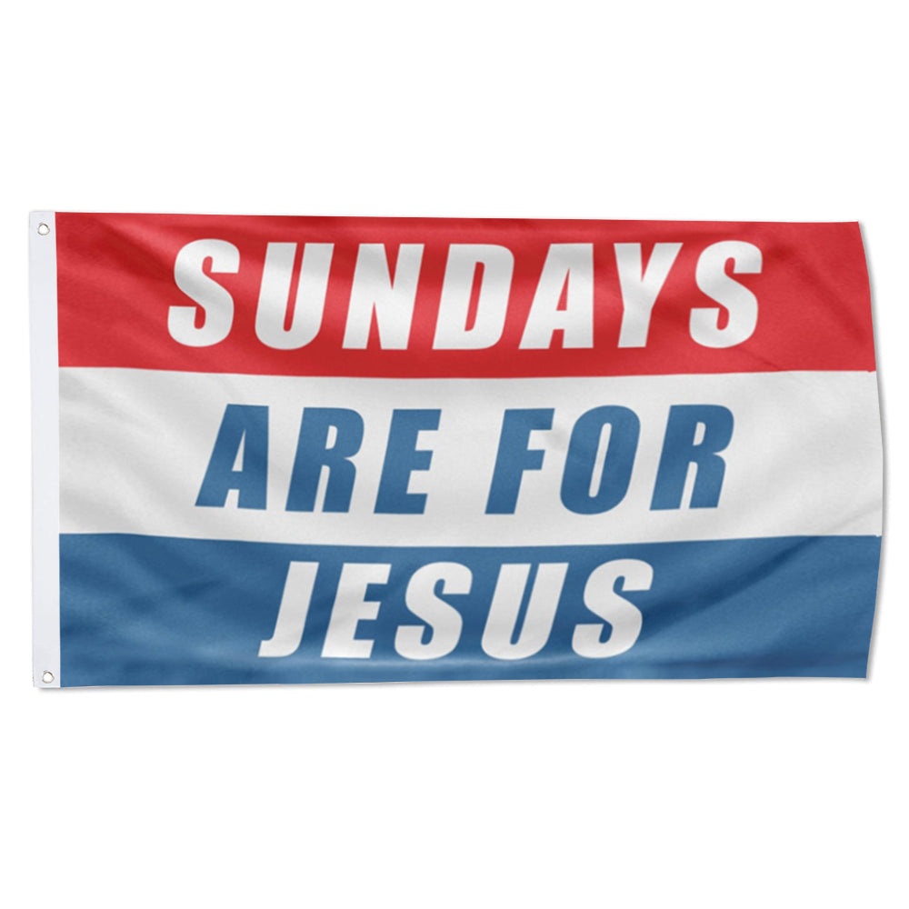Sundays are for Jesus flag 3x5ft banner man cave