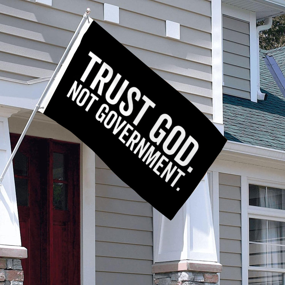 Trust God Not Government flag 3x5ft banner man cave