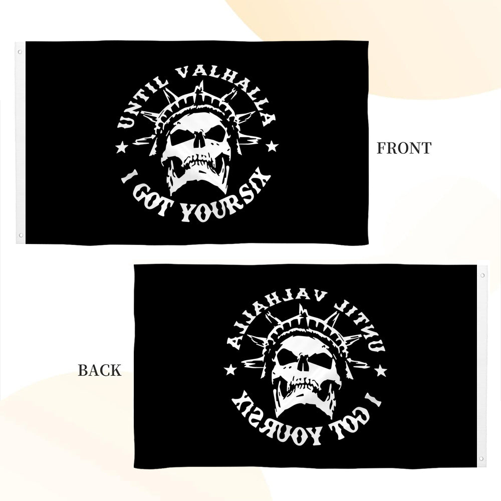 "Until Valhalla / I Got Your Six" Edgy Theme flag 3x5ft banner man cave