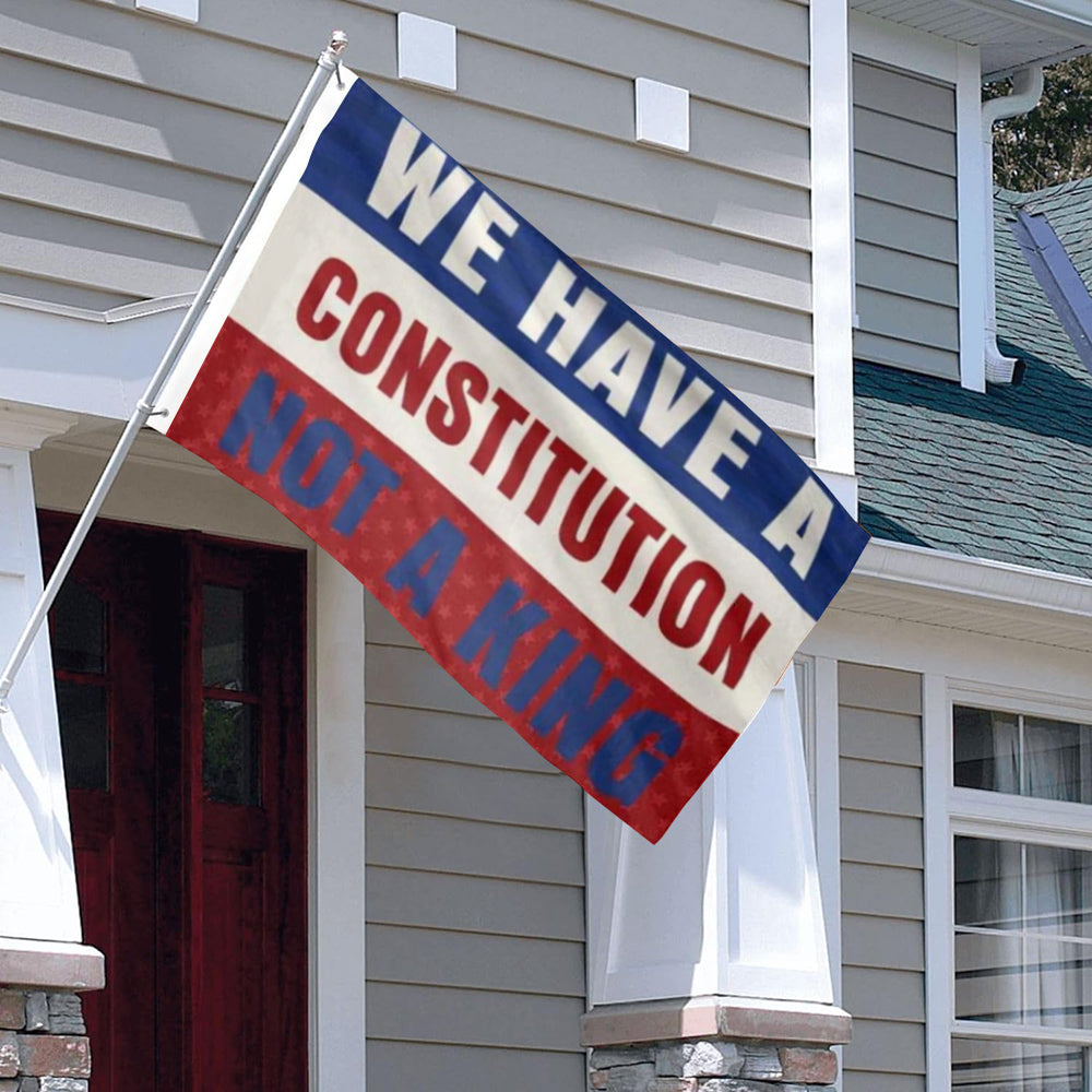 We Have A Constitution Not A King Anti Trump Resist No Kings In America flag 3x5ft banner man cave