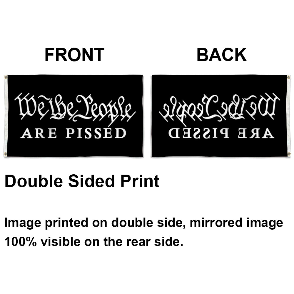 We the People Are Pissed Constitution Conservative flag 3x5ft banner man cave