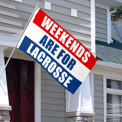 Weekends Are For Lacrosse flag 3x5ft banner man cave