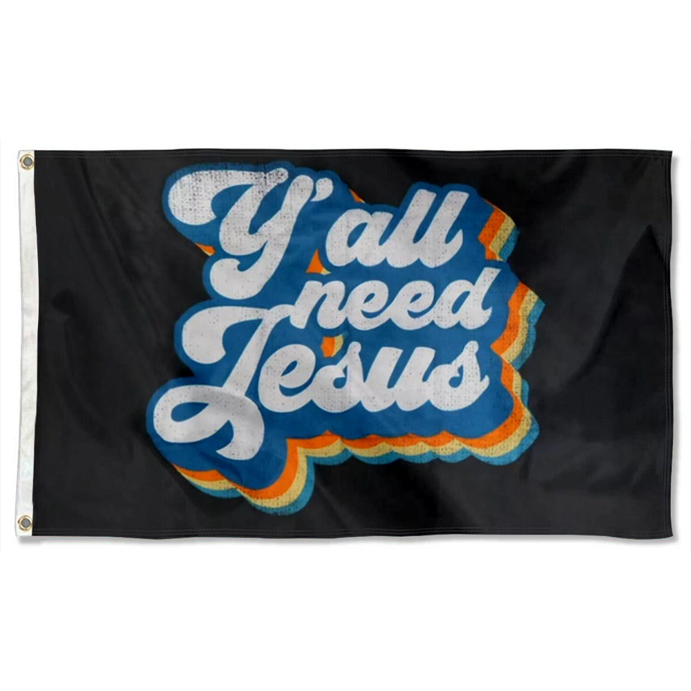Y'all Need Jesus flag 3x5ft banner man cave
