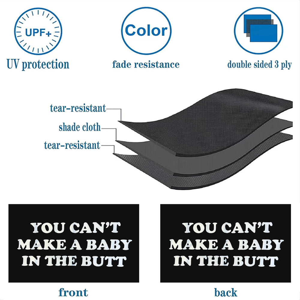 You Can't Make a Baby In The Butt flag 3x5ft banner man cave