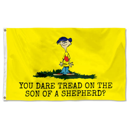 "You Dare Tread On The Son Of A Shepherd?" Fun Theme flag 3x5ft banner man cave