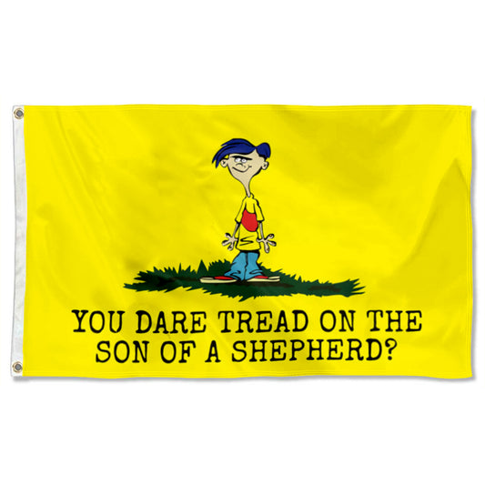 "You Dare Tread On The Son Of A Shepherd?" Fun Theme flag 3x5ft banner man cave